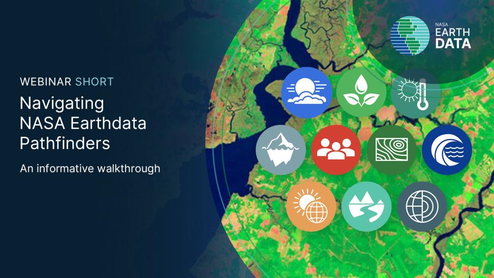 Navigating NASA Earthdata Data Pathfinders